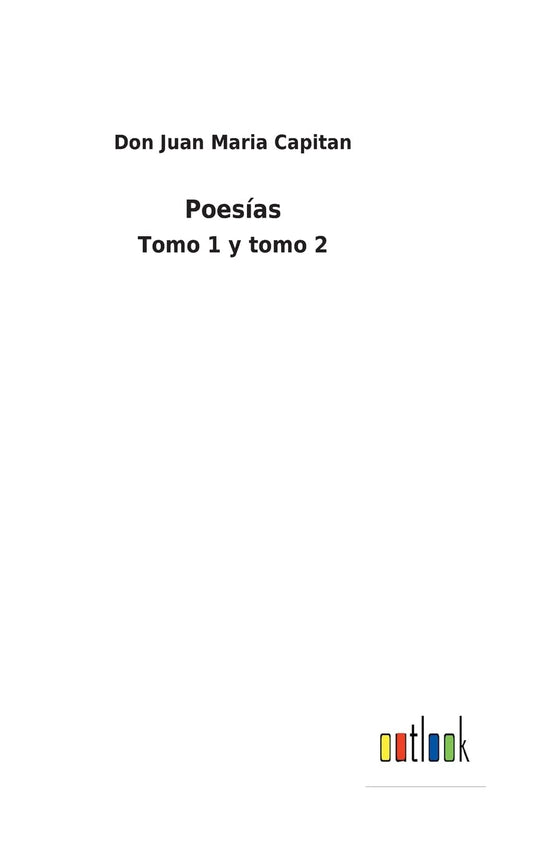 Poesías: Tomo 1 y tomo 2 (Spanish Edition)