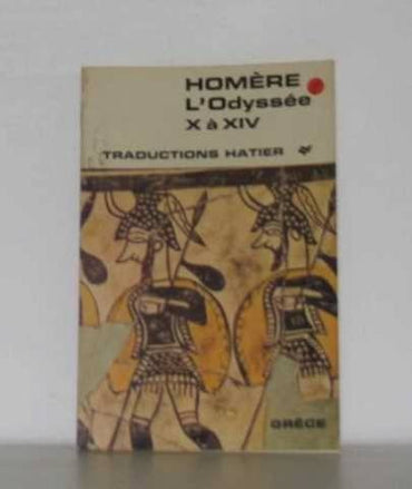 Homère l'odyssée X à XIV