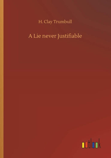 A Lie never Justifiable