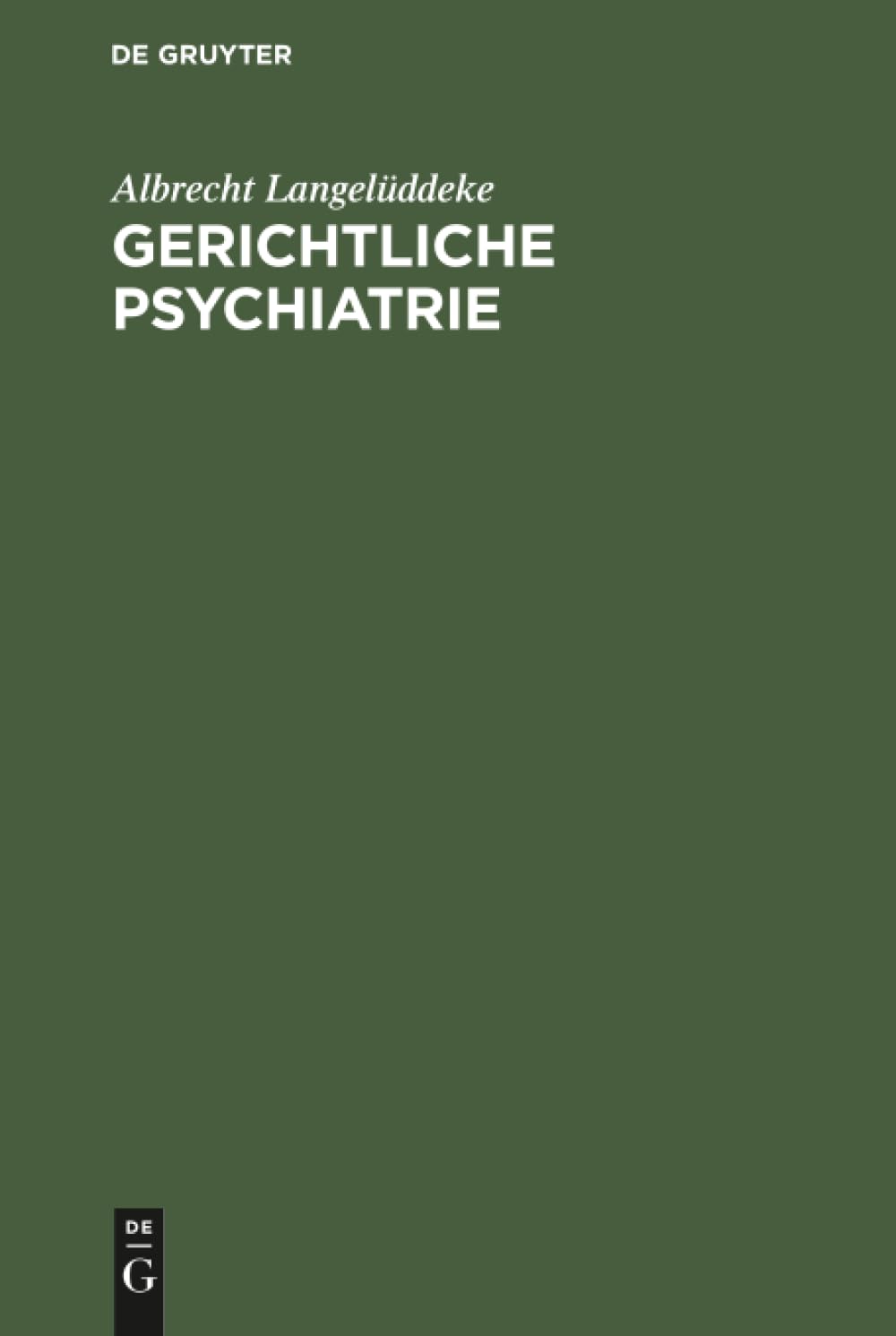 Gerichtliche Psychiatrie (German Edition)