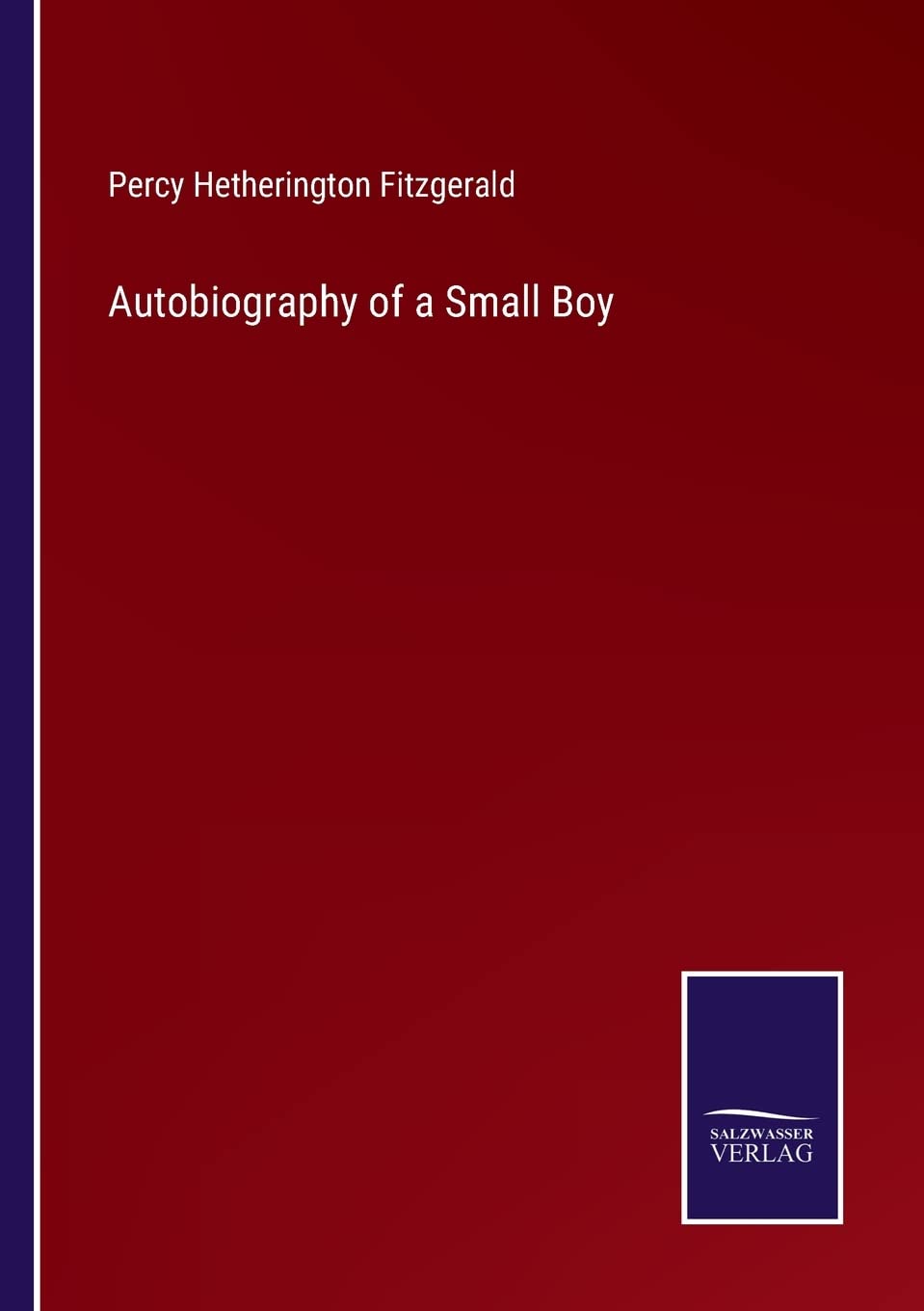 Autobiography of a Small Boy