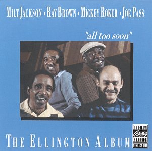 The Ellington Album: All Too Soon