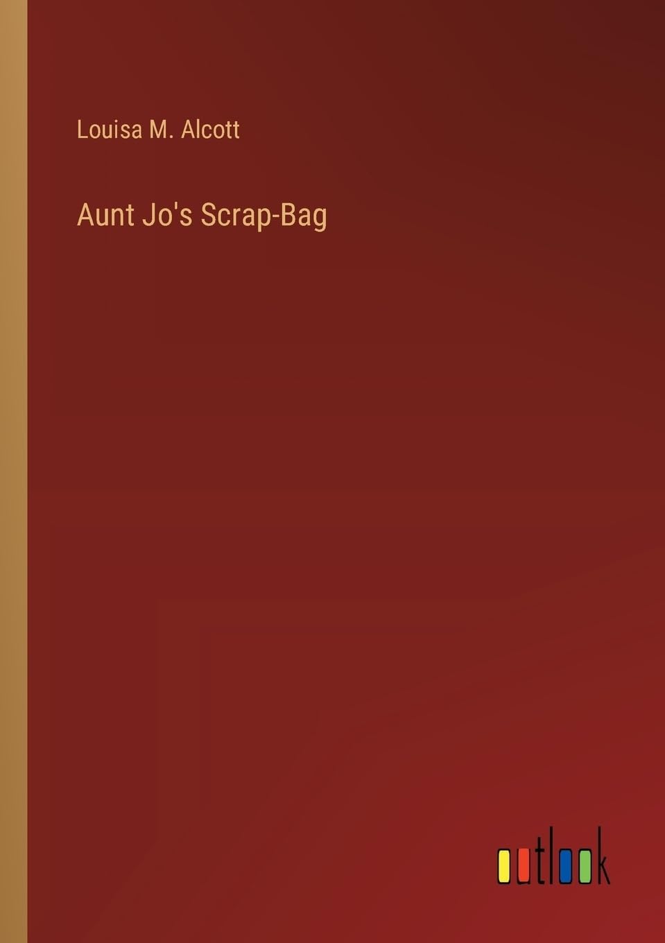 Aunt Jo's Scrap-Bag