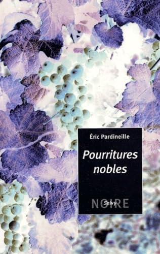 les pourritures nobles