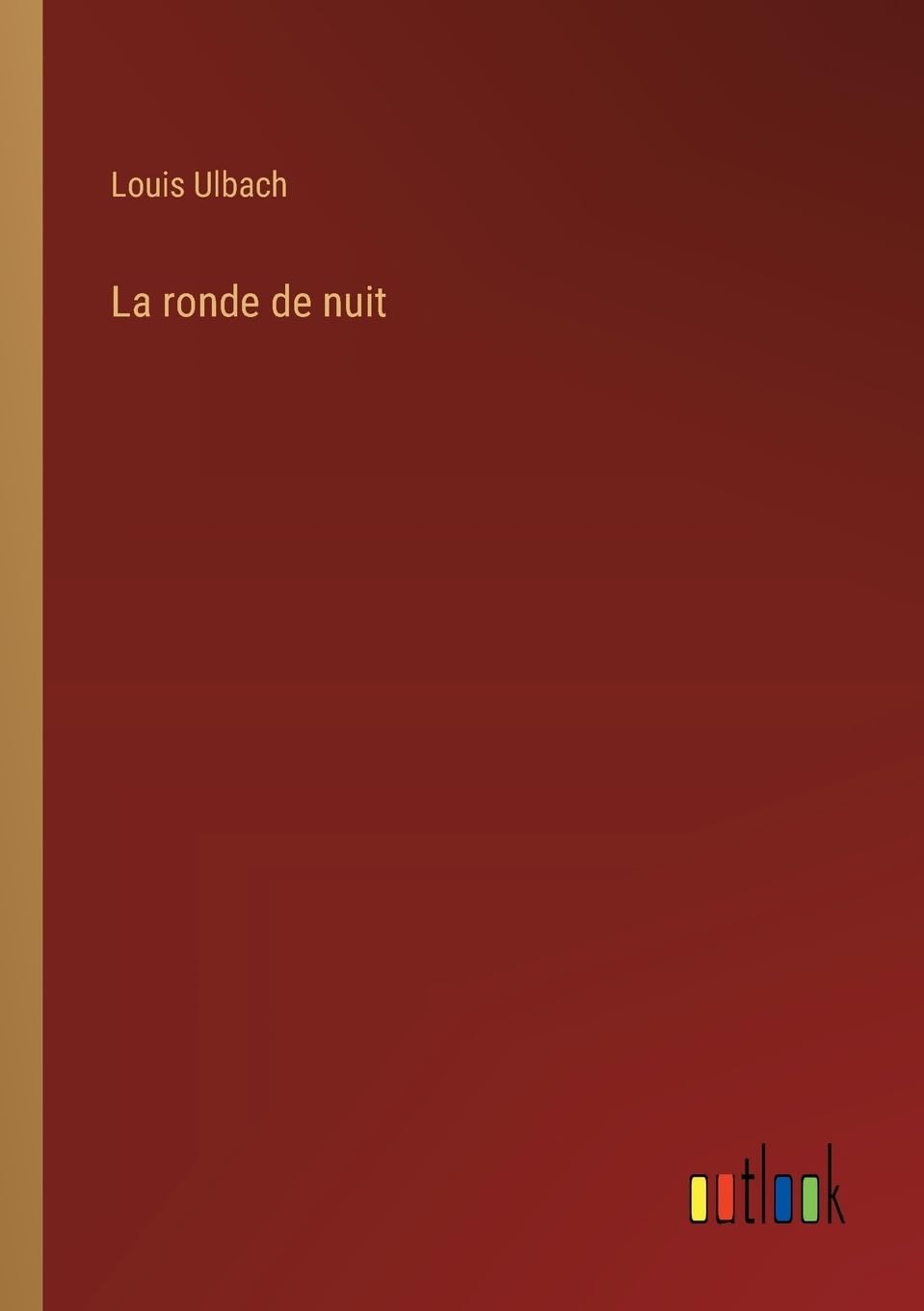La ronde de nuit (French Edition)