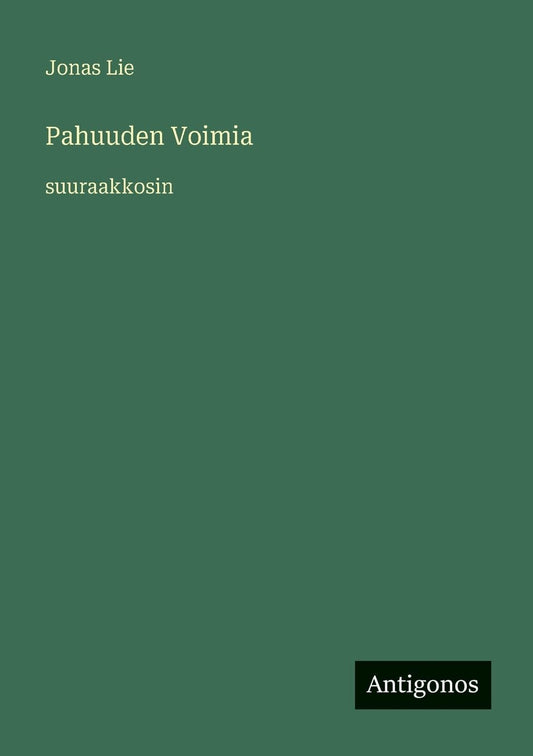 Pahuuden Voimia: suuraakkosin (Finnish Edition)