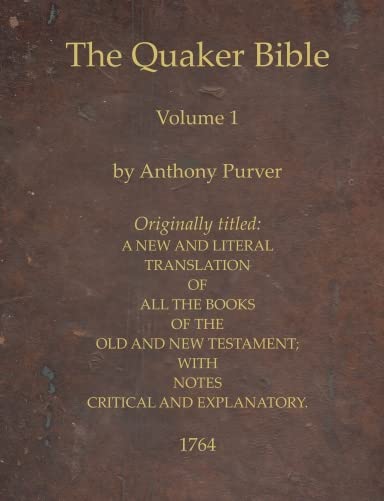 Quaker Bible - Volume 1