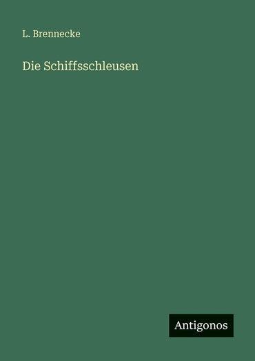 Die Schiffsschleusen (German Edition)