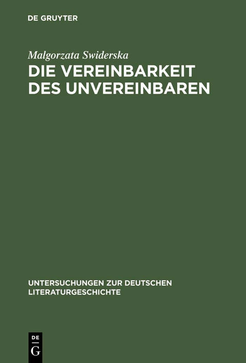 Die Vereinbarkeit des Unvereinbaren: Ingeborg Bachmann als Essayistin (Untersuchungen zur deutschen Literaturgeschichte,