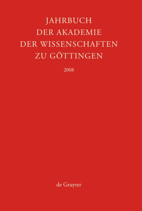 Jahrbuch der Gottinger Akademie der Wissenschaften 2008 (Jahrbuch Der Gottinger Akademie Der Wissenschaften)