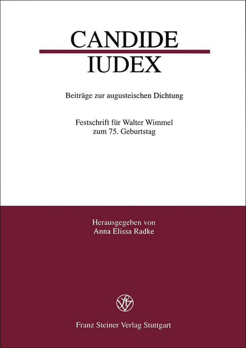 Candide iudex: Beitrage zur augusteischen Dichtung. Festschrift fuer Walter Wimmel zum 75. Geburtstag (German Edition)