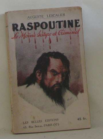 Raspoutine le moine satyre et criminel