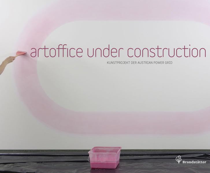 Artoffice under construction: Kunstprojekte der Austrian Power Grid