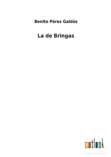 La de Bringas (Spanish Edition)