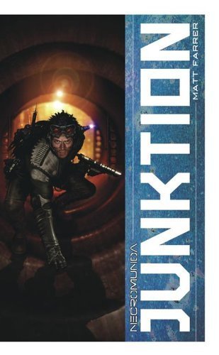 Necromunda 4: Junktion