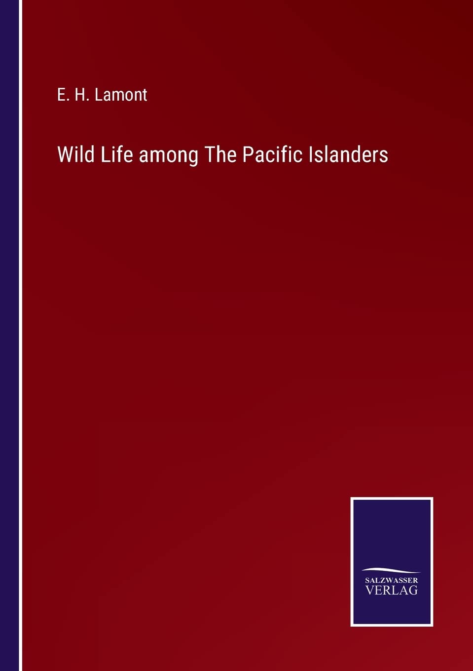 Wild Life among The Pacific Islanders
