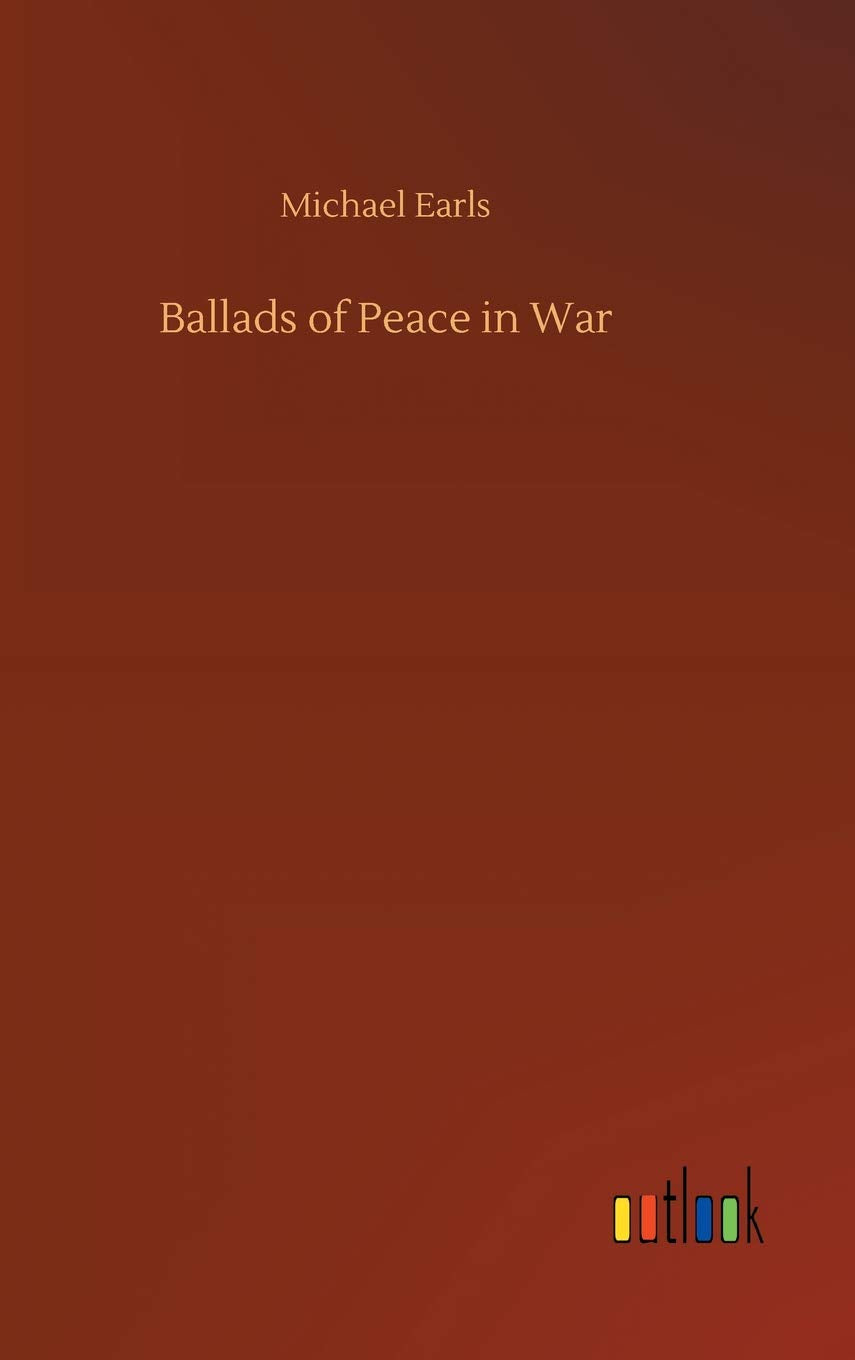 Ballads of Peace in War