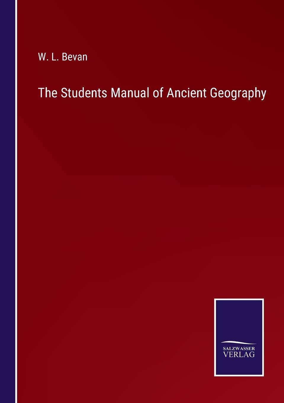 The Students Manual of Ancient Geography