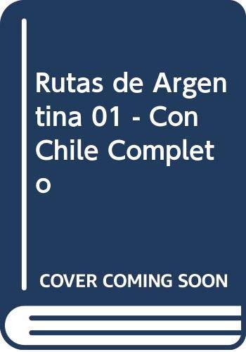 Rutas de Argentina 01 - Con Chile Completo (Spanish Edition)