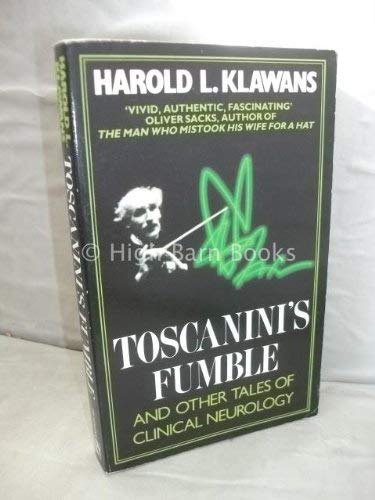 Toscanini's Fumble and Other Tales of Clinical Neurology