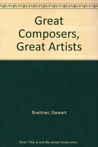 Great Composers - Great Artists