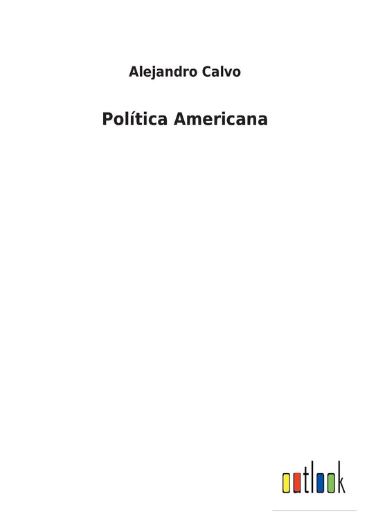 Política Americana (Spanish Edition)