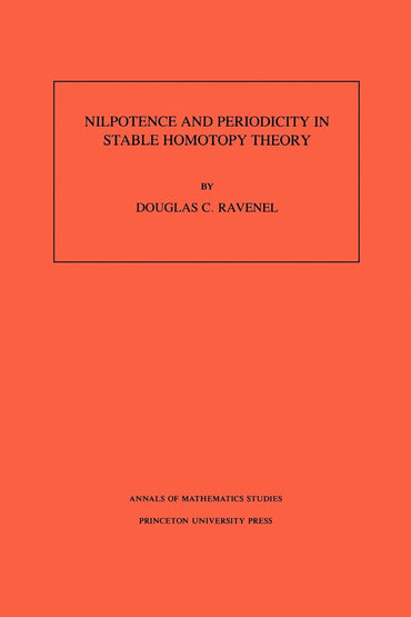 Nilpotence and Periodicity in Stable Homotopy Theory. (AM-128)
