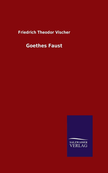 Goethes Faust (German Edition)