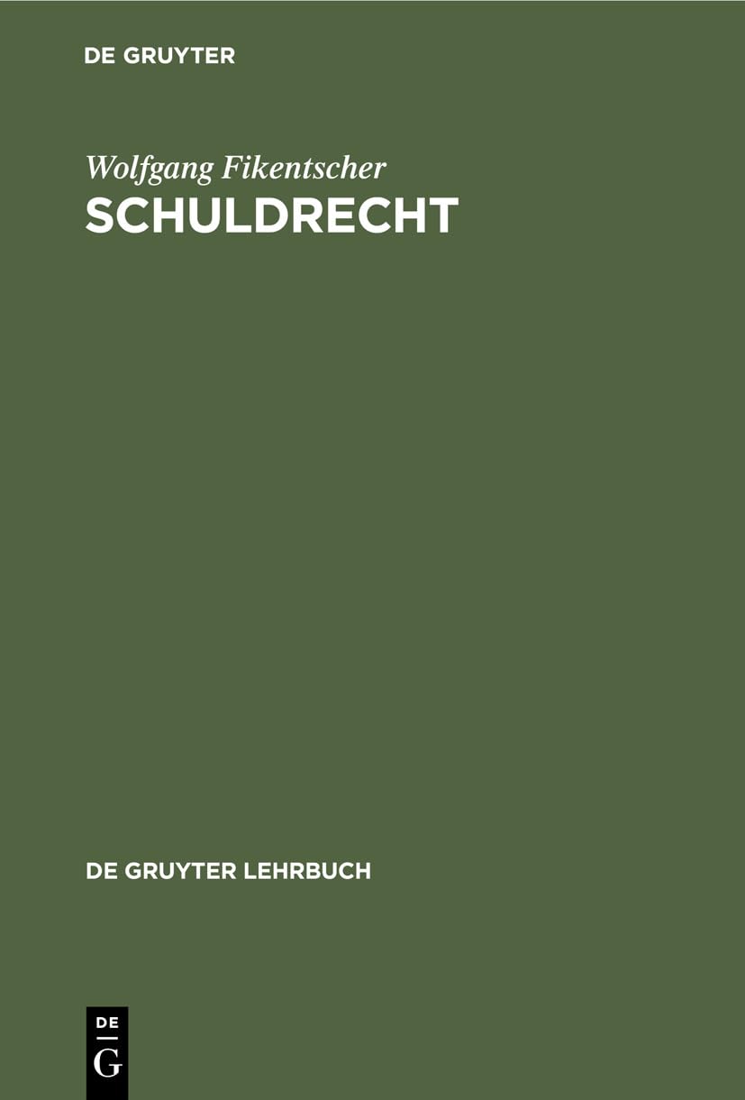 Schuldrecht (De Gruyter Lehrbuch) (German Edition)