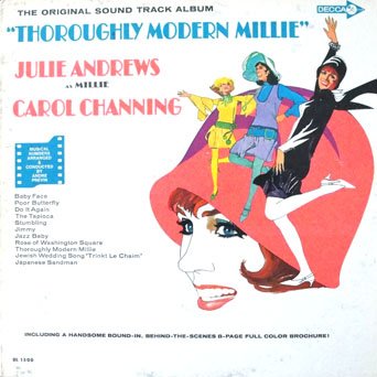 Thoroughly Modern Millie Original Sound Track Album Julie Andrews, Carol Channing; including a handsome bound-in, behind
