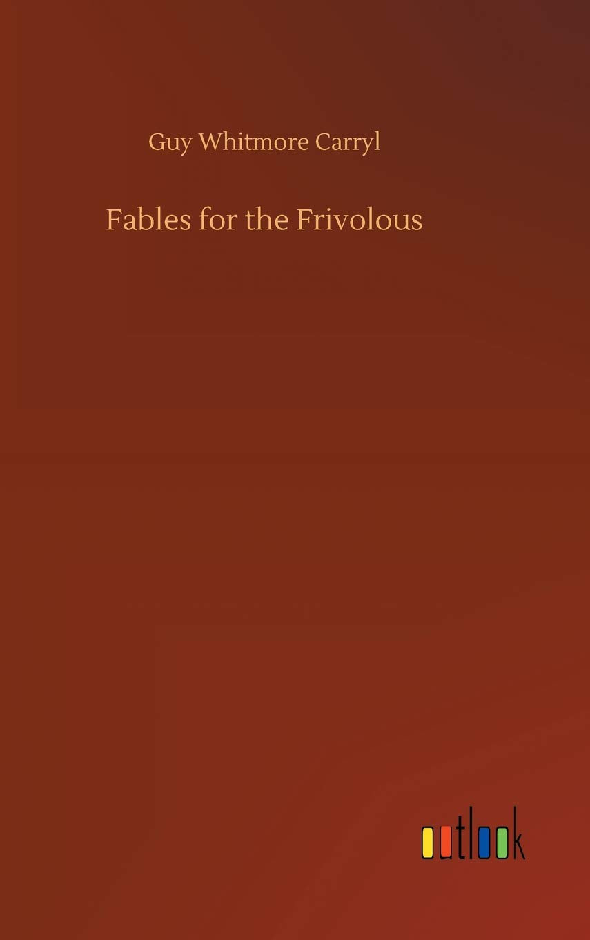 Fables for the Frivolous