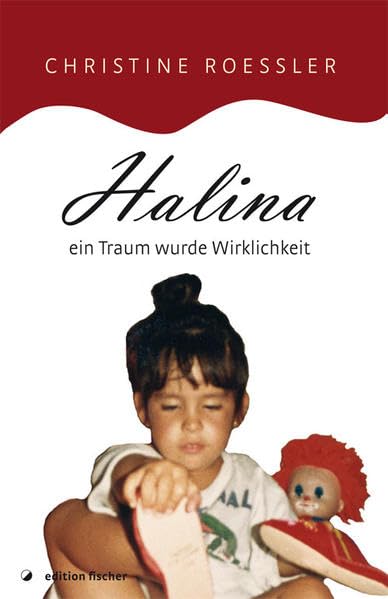 Halina - ein Traum wurde Wirklichkeit