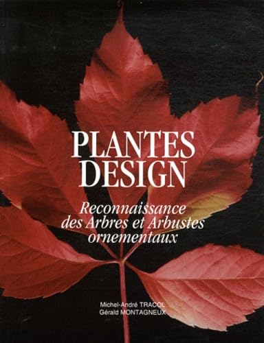 plantes design ; reconnaissance des arbres et arbustes ornementaux