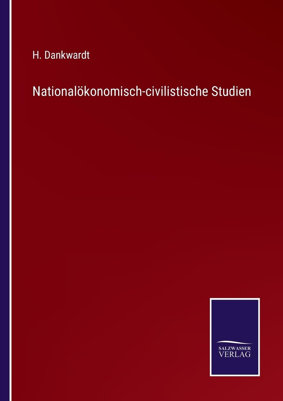 Nationalökonomisch-civilistische Studien (German Edition)