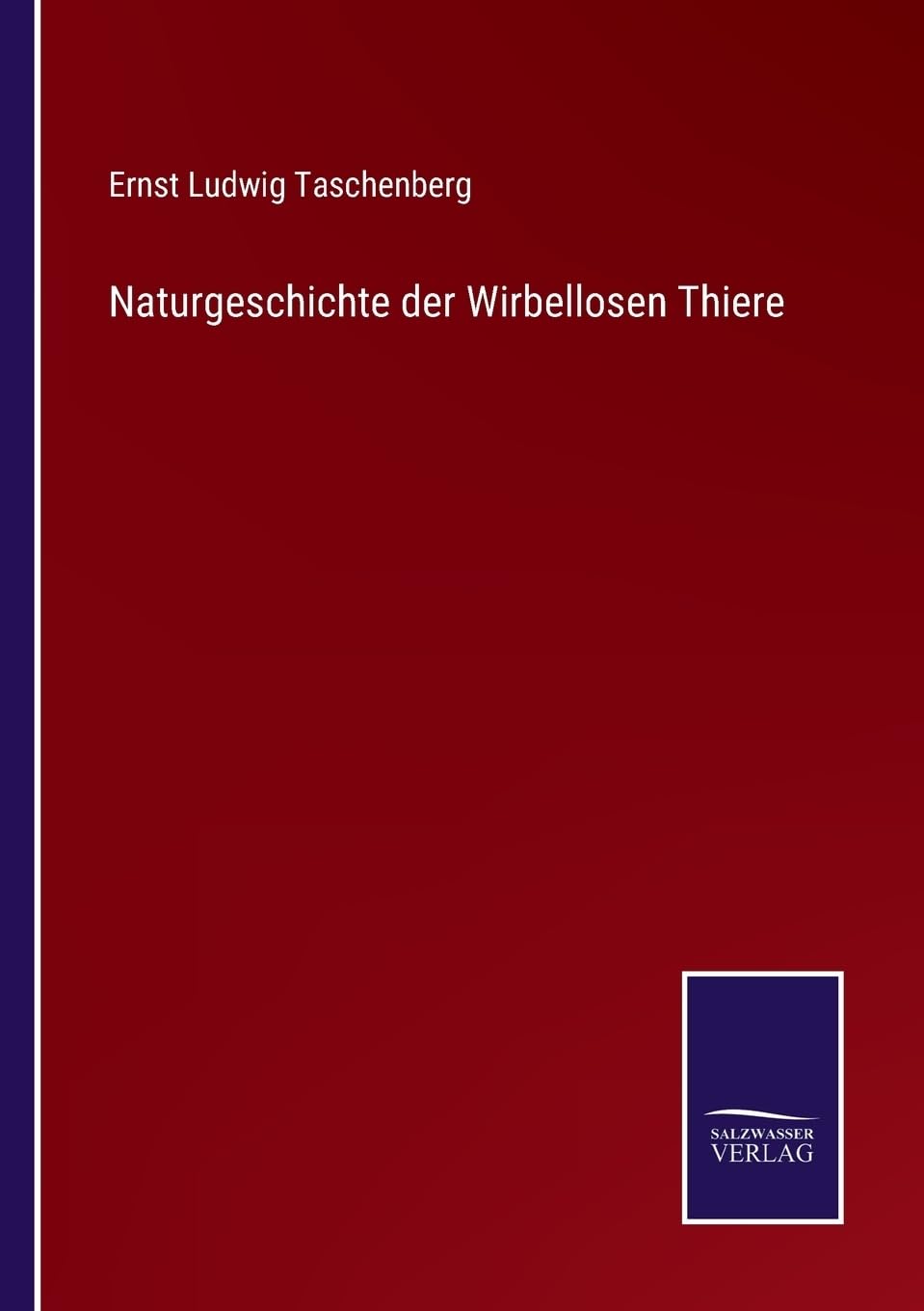 Naturgeschichte der Wirbellosen Thiere (German Edition)