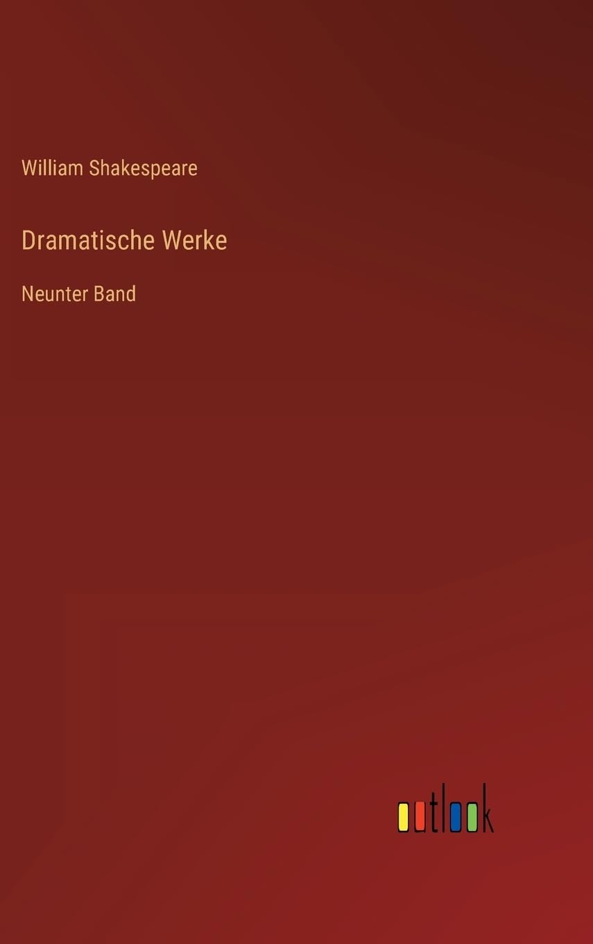 Dramatische Werke: Neunter Band (German Edition)