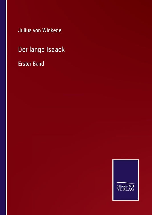 Der lange Isaack: Erster Band (German Edition)
