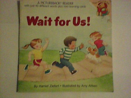 WAIT FOR ME! (Pictureback Readers)