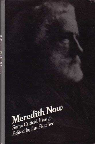 Meredith now: some critical essays;