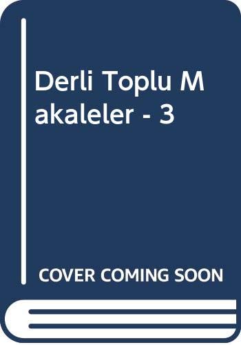 Derli Toplu Makaleler - 3