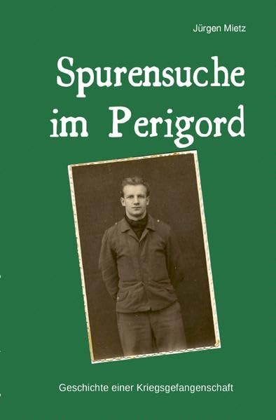 Spurensuche im Perigord (German Edition)