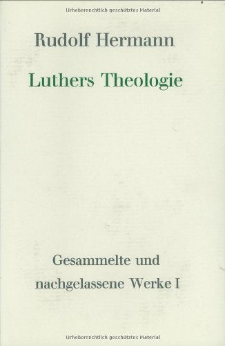 Luthers Theologie (Akten Zur Deutschen Auswaertigen Politik - Serie D) (German Edition)