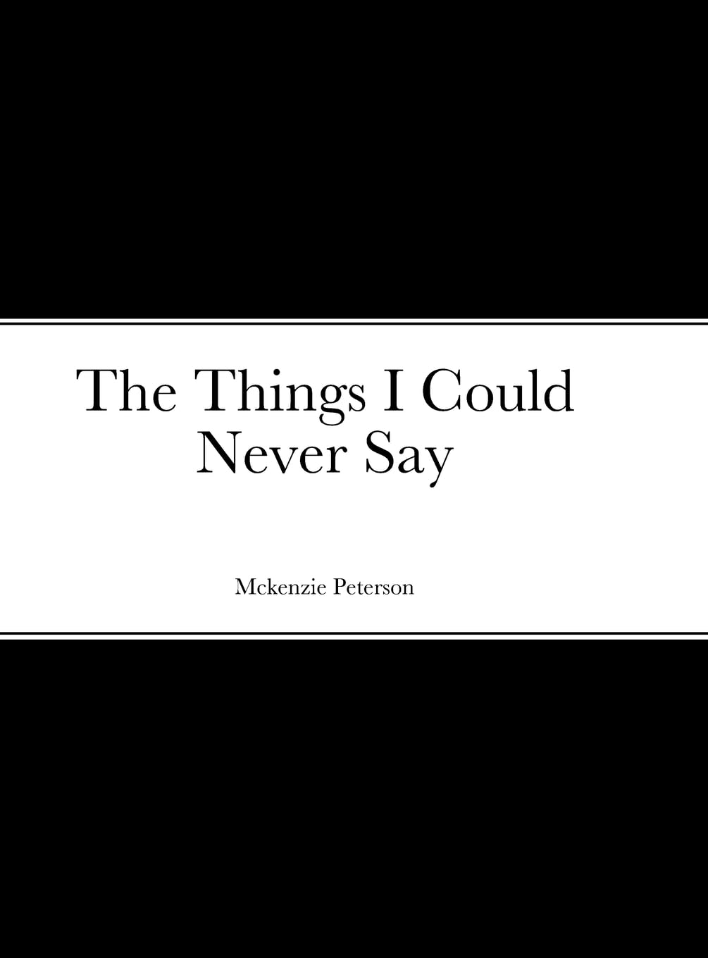 The Things I Could Never Say