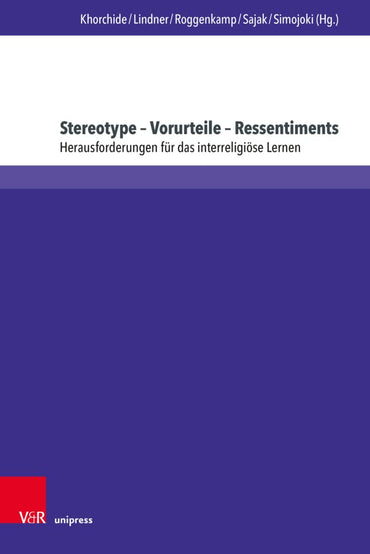 Stereotype - Vorurteile - Ressentiments: Herausforderungen Fur Das Interreligiose Lernen (Religiose Bildung Kooperativ) (German Edition)