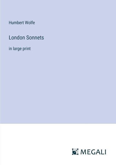 London Sonnets: in large print