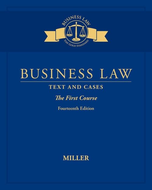 Business Law: Text & Cases - the First Course