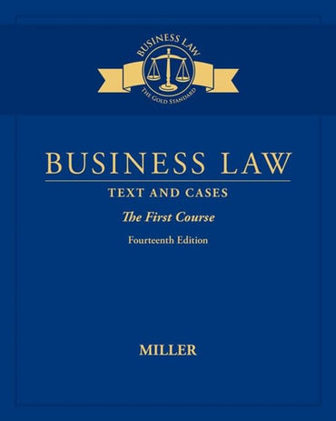 Business Law: Text & Cases - the First Course