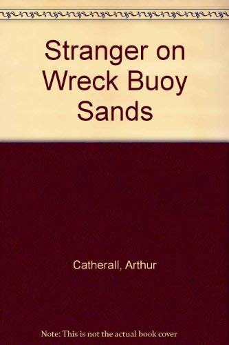 Stranger on Wreck Buoy Sands