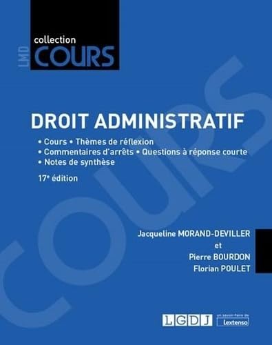 Droit administratif: Cours, thèmes de réflexion, commentaires d'arrêts, questions à réponse courte, notes de synthèse (2