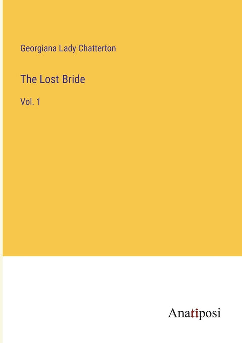 The Lost Bride: Vol. 1